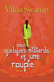 Pour quelques milliards et une roupie